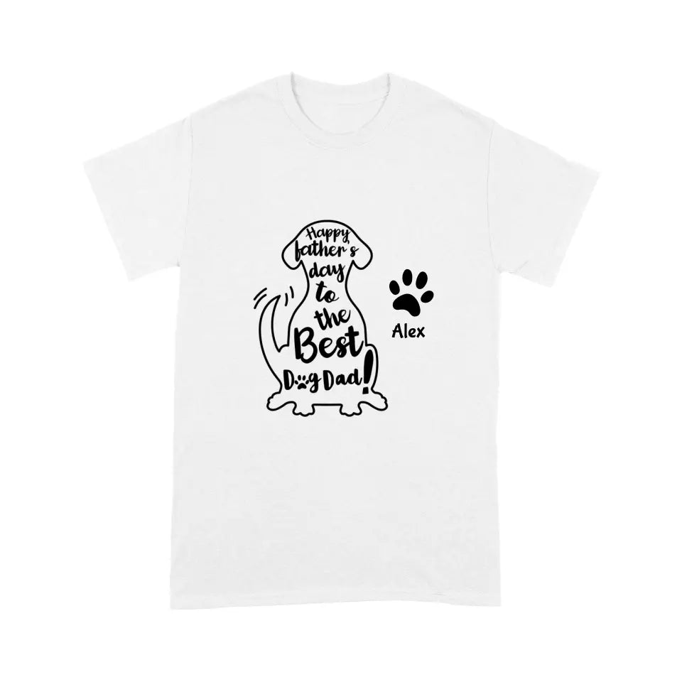 Happy Dog Dad Typographic Personalized T-Shirt - Name can be customized