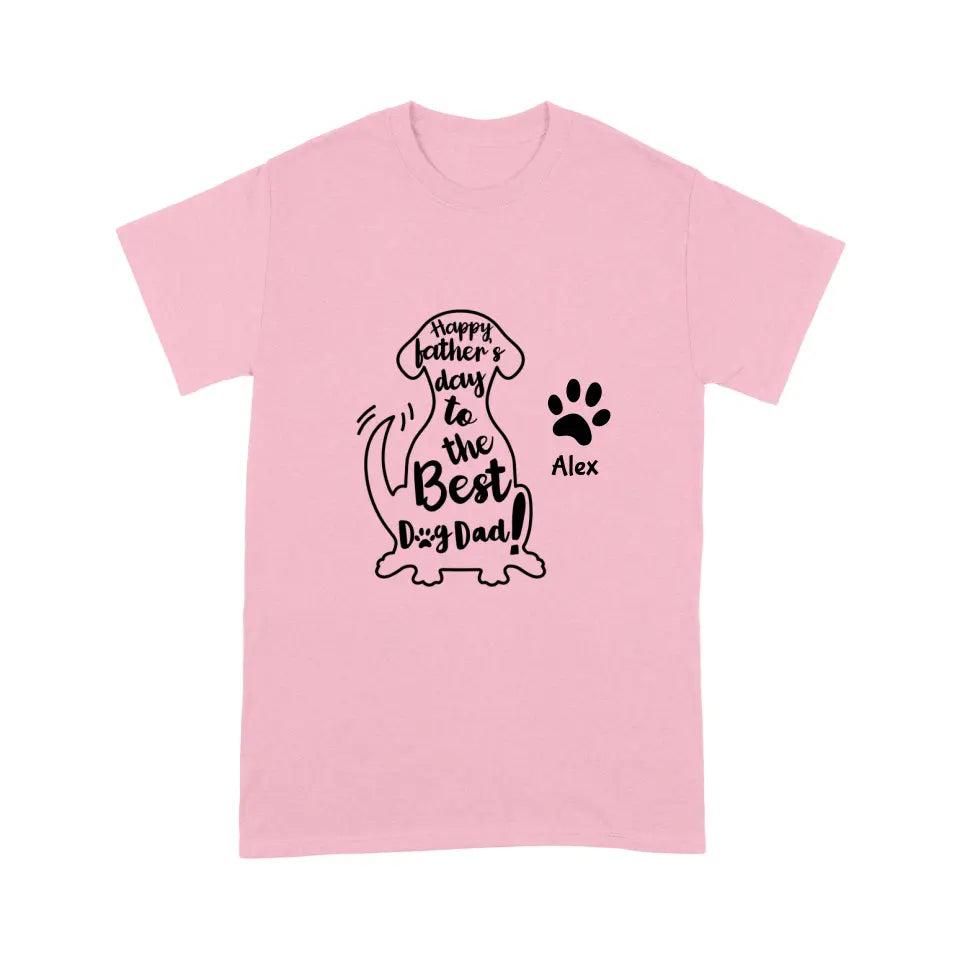 Happy Dog Dad Typographic Personalized T-Shirt - Name can be customized