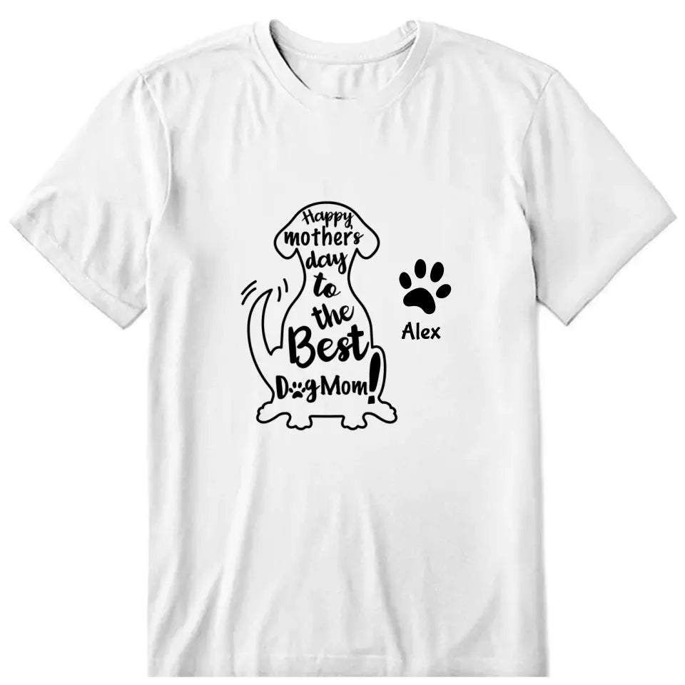 Happy Dog Mom Typographic Personalized T-Shirt - Name can be customized