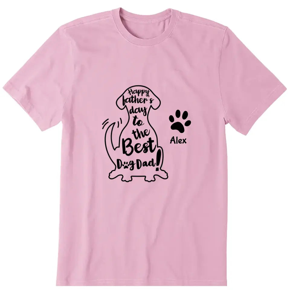 Happy Dog Dad Typographic Personalized T-Shirt - Name can be customized