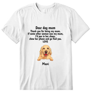 Dear Dog Mom Personalized T-Shirt - Dog, name can be customized