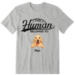 Human Belong To Dog Personalized T-Shirt - Dog, name can be customized