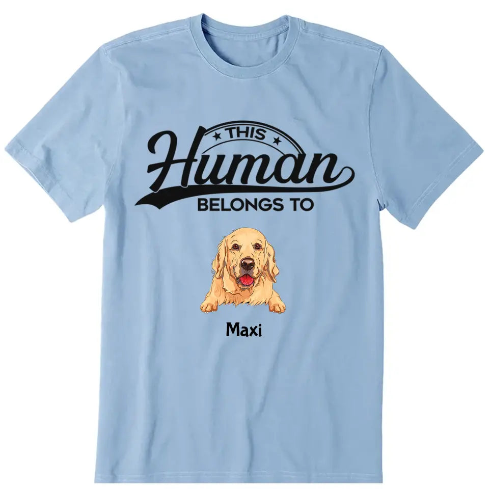 Human Belong To Dog Personalized T-Shirt - Dog, name can be customized