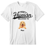 Human Belong To Dog Personalized T-Shirt - Dog, name can be customized