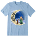 To The Moon And Back Personalized T-Shirt - Dog, name, skin, hair can be customized