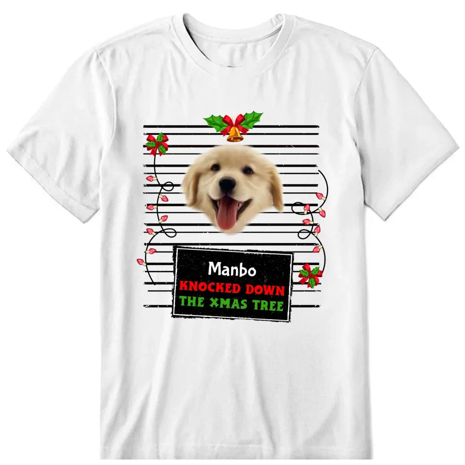 Knocked Down The Xmas Tree Personalized Photo Upload T-Shirt, Hoodie & Sweatshirt - Name, text, dog photo can be customized