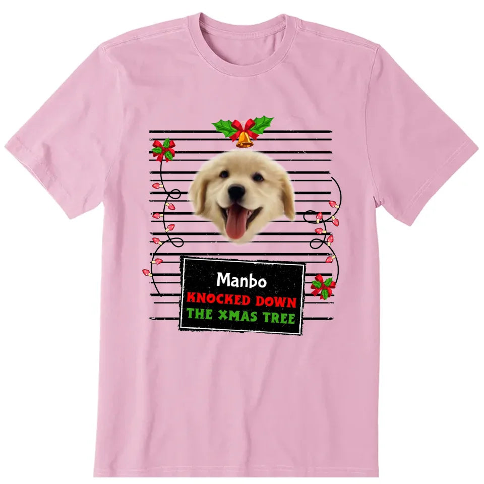 Knocked Down The Xmas Tree Personalized Photo Upload T-Shirt, Hoodie & Sweatshirt - Name, text, dog photo can be customized