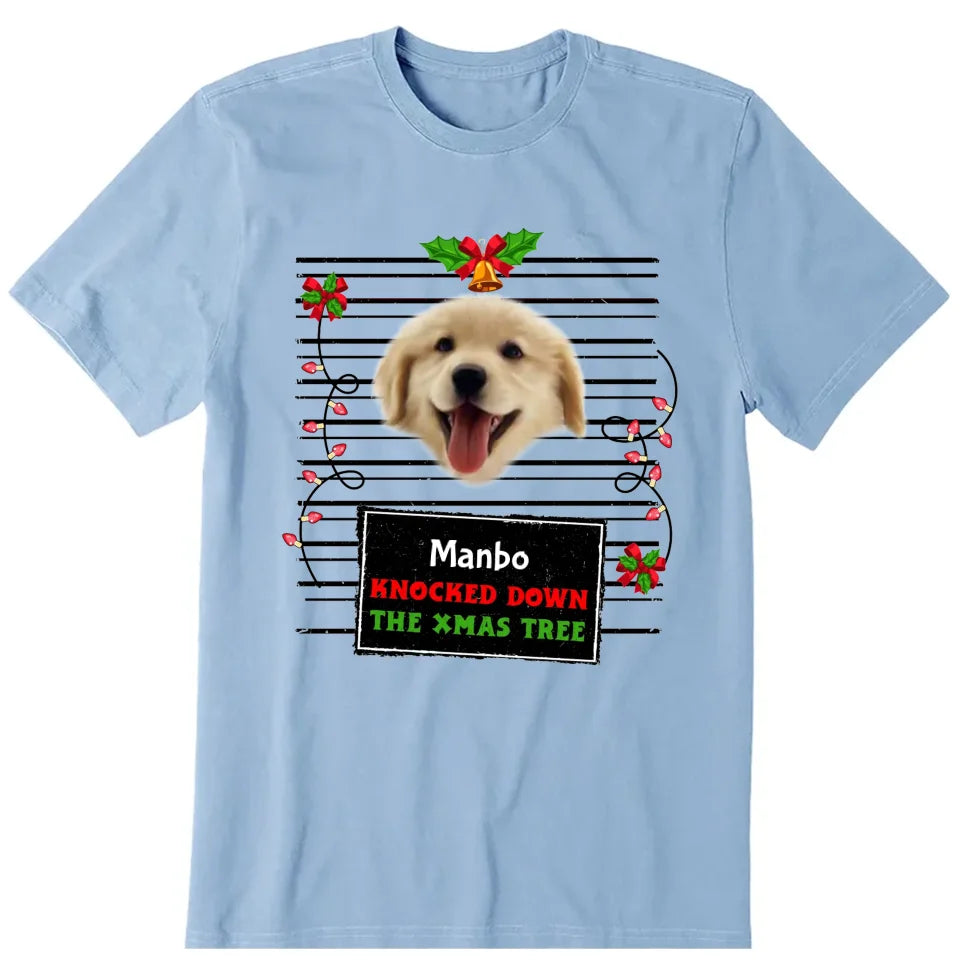 Knocked Down The Xmas Tree Personalized Photo Upload T-Shirt, Hoodie & Sweatshirt - Name, text, dog photo can be customized