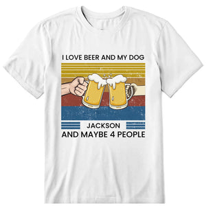 I Love Beer And My Dog Personalized T-Shirt, Hoodie & Sweatshirt - Name, skin, pur can be customized