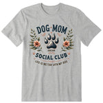 Social Club Dog Mom Personalized T-Shirt, Hoodies & Sweatshirt - Dog name can be customized
