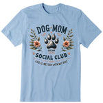 Social Club Dog Mom Personalized T-Shirt, Hoodies & Sweatshirt - Dog name can be customized
