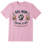 Social Club Dog Mom Personalized T-Shirt, Hoodies & Sweatshirt - Dog name can be customized